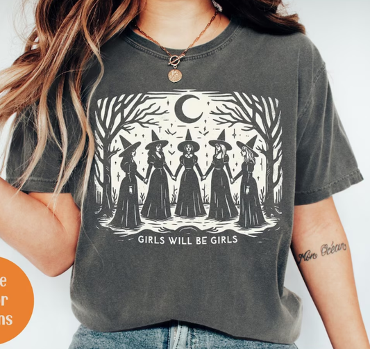 PRE-ORDER: Girls Will Be Girls Witchy Shirt, sizes S-L